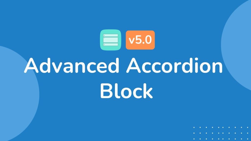 Advanced Accordion Block GPL WordPress Gutenberg accordion FAQ builder plugin interface