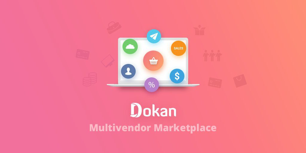 Dokan Pro GPL multi vendor marketplace dashboard WordPress